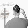 Awesome God - Threat Loca