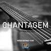 CHANTAGEM - DJ BK OFFICIAL&Natalia Ferttinaly
