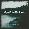 Lights in the Dark - Brander