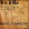 God's Sympathy - Tru Trilla&Fly Kwa&Confucious&DNA Beatz