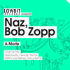 A Morte - Naz&Bob Zopp