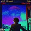 World Is Spinning (Remix|Explicit) - Dmad&Danny Hatem