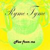 New from Me - Ryme Tyme