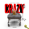 Hip Hop Quarantine: Crazy (Explicit) - Capitol I-Man