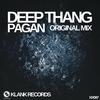 Deep Thang (Original Mix) - Pagan