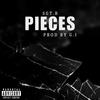 Pieces (Explicit) - Sgt.B