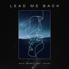 Lead Me Back - Ralk&Ghostt&Juliah