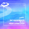 IN 2 U - Setou & Senyo&Lydia Lyon