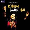 Khuda Wahi Hai - Kavita Seth