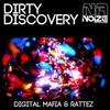 Dirty Discovery (Original Mix) - Digital Mafia&Rattez