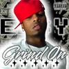 Grind On (Explicit) - TaKeOvaFamily