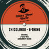B-Thing (Concinnity Remix) - ChicOlindo&concinnity