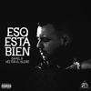 Eso Está Bien - Daviel&Hector El Isleño