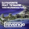Take Me (Mars3ll Remix) - Dj Favorite&Mars3ll&Te'Marie