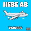 Hebe ab (Explicit) - VAIN669