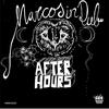 After Hours - Marcos In Dub&Wish & Consyn