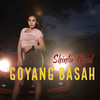 Goyang Basah (Explicit) - Shinta Gisul