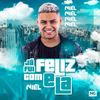 Já Fui Feliz Com Ela - MC Niel&DJ Biel do Anil