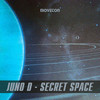 Secret Space (Original Mix) - Juno D