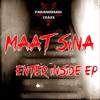 Enter Inside (Original Mix) - Maatsina