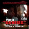 F*ckin Genius(feat. Pyrex) (Explicit) - Lil Paso&Pyrex