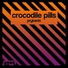 Prytanis - Crocodile Pills