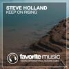 Keep On Rising (Original Mix) - Steve Holland