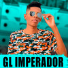 Tu Não Me Queria (Explicit) - GL Imperador&Mc India