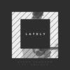 Lately - Avery Johnson&Valious