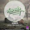 Socks Are Tight (Original Mix) - George B