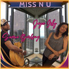 Miss N U - Joyce Irby&Swerve Birdsong