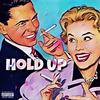 Hold Up (Explicit) - Big Milly