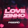 Lovezinho (Piseiro) - Brazilian Remix Tv
