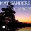 Changes (Orginal Mix) - Matt Sanders