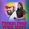 Pherai Demi Suna Mudi - Ruku Suna&Ruchismita Guru