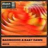 Move - BadMoooD&East Dawn