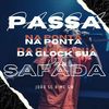 Passa Na Ponta Da Glock Sua P#t@ Safada (Explicit) - JOAO SC&MC GW