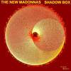 Shadow Box (Ambient) - The New Madonnas