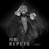 Po Rel Repeto (Explicit) - J Daly