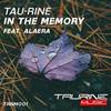 In The Memory (Original Mix) - Tau-Rine&Alaera