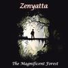 The Magnificent Forest - Zenyatta