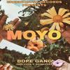 Moyo - Dope Gang