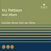 Acid Attack (Original Mix) - Kiz Pattison