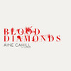 Blood Diamonds - Áine Cahill&Courage