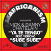 Sube Sube (Original Mix) - Nick & Danny Chatelain&Africanism