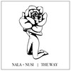 The Way - Nala&Nusi