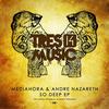 So Deep (Original Mix) - Andre Nazareth&Mediahora