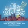 The Illest Ones (Explicit) - Unit Live