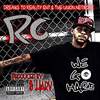 We Go Hard (Explicit) - RC
