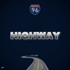 Highway (Explicit) - D K